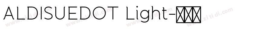 ALDISUEDOT Light字体转换